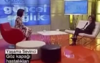 CNN Türk, Yaşama Sevinci Katarakt, şaşıl...  09.02.2008