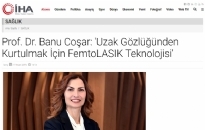 iha.com.tr Uzak Gözlüğünden Kurtulmak...</br>17.04.2019